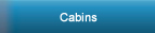 Cabins